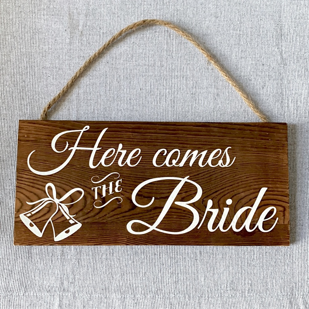 Wooden here comes the bride sign